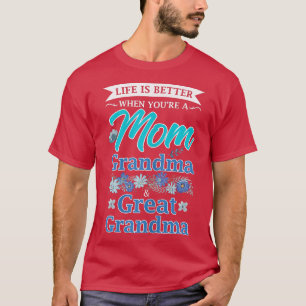 Womens Life is mum grandma & great grandma grandmo T-Shirt