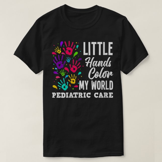 Womens Little Hands Colour My World Paediatrician  T-Shirt (Design Front)