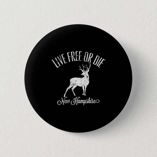 Womens Live Or Die New Hampshire Distressed Deer A 6 Cm Round Badge (Front)