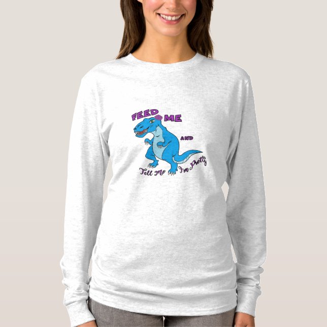 Women's Long Sleeve T-Shirt - T-Rex Feed Me (Front)