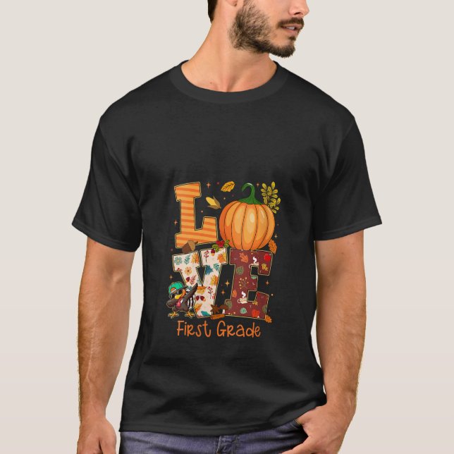 Womens Love First Grade Teacher Turkey Thanksgivin T-Shirt (Front)