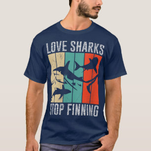 Womens Love Sharks Stop Finning environmental prot T-Shirt