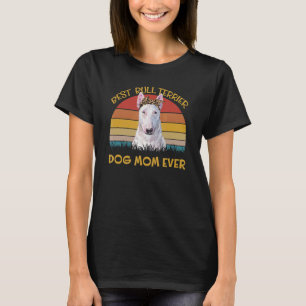 Womens Lovely Dog Holder Dog Best Dog Mum Bull Te T-Shirt