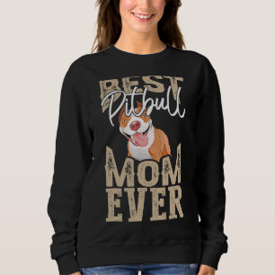 Womens Lovely Dog Holder Dog Best Pitbull Mum Eve Sweatshirt