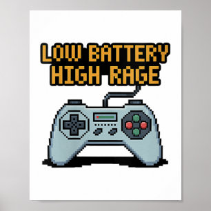 Womens Low Battery High Rage Gamer Quote V-neck  Poster
