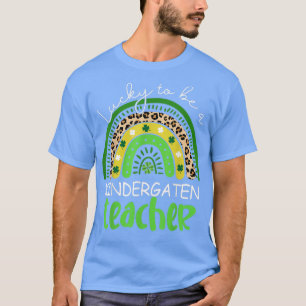 Womens Lucky To Be A Kindergarten Teacher Rainbow T-Shirt