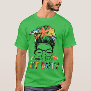 Women's Lunch Lady Off Duty Messy Bun Summer Vacat T-Shirt