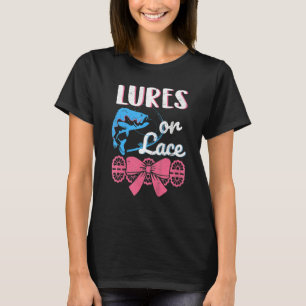 Womens Lure Or Lace Pregnancy Gender Reveal Fishin T-Shirt