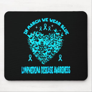 Womens Lymphedema Disease Month In May We Wear Blu Mouse Pad