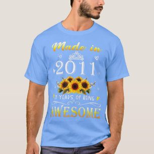 Womens Made In 2011 Sunflower 11th Bday 11 Years O T-Shirt