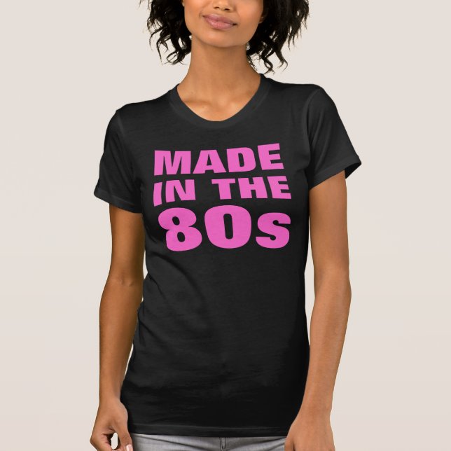 Women's Made In The 80s T-Shirt (Front)