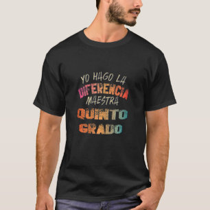 Womens   Maestra Quinto Grado Maestra Espanol T-Shirt