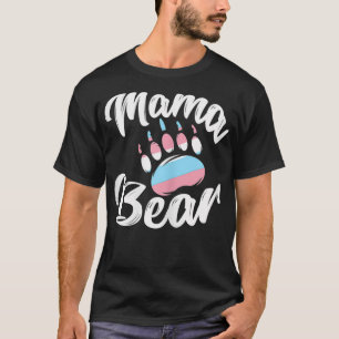 Womens Mama Bear LGBTQ Trans Cool Transgender Gift T-Shirt