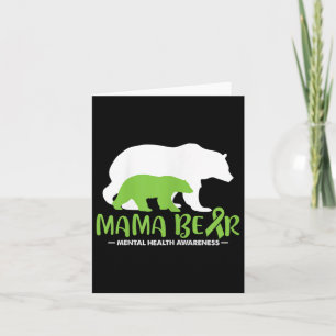 Womens Mama Bear Mental Health Awareness Mum Mama Card