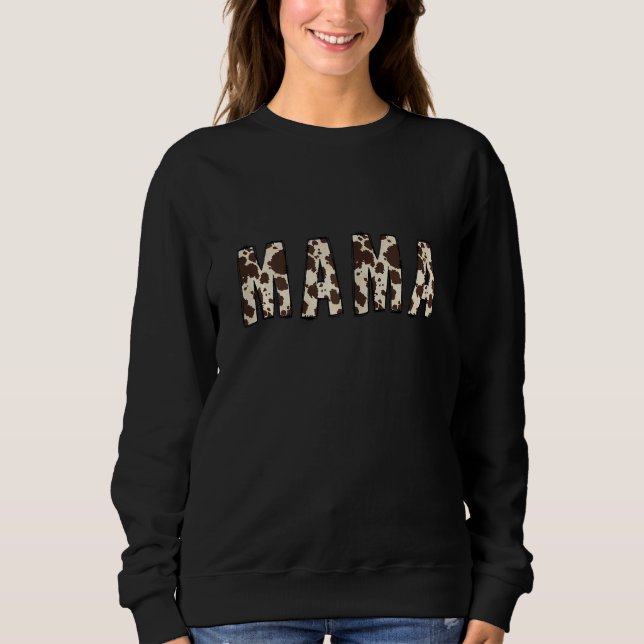 Womens Mama Cow Print Cow Sweatshirt (Front)