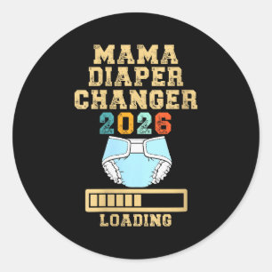 Womens Mama Diaper Changer 2026 New Baby Loading F Classic Round Sticker