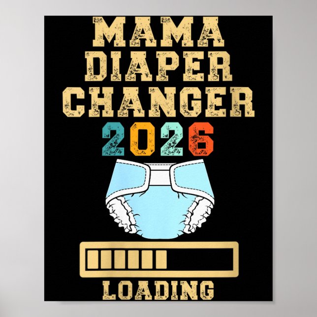 Womens Mama Diaper Changer 2026 New Baby Loading F Poster (Front)