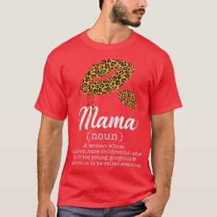 Womens Mama Leopard Lips Funny Grandma Meaning Mot T-Shirt