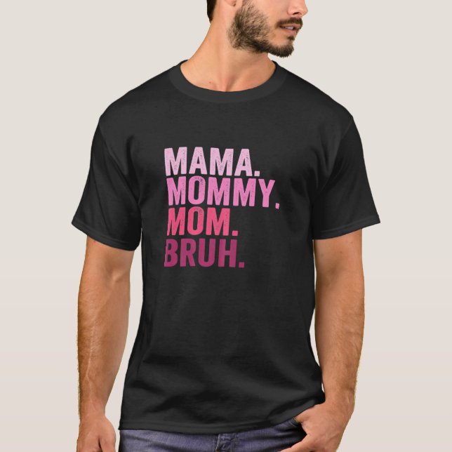 Womens Mama Mummy Mum Bruh Retro Mummy And Me Funn T-Shirt (Front)