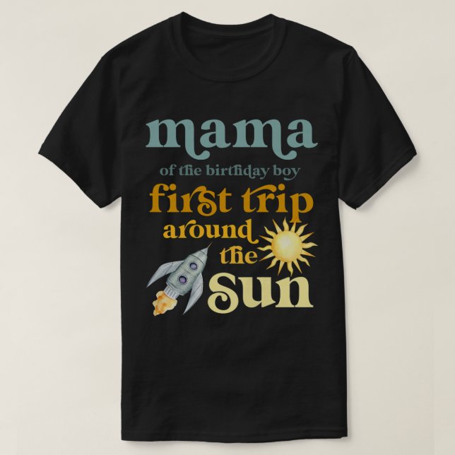 Womens Mama Outer Space 1st Birthday First Trip Ar T-Shirt (Design Front)
