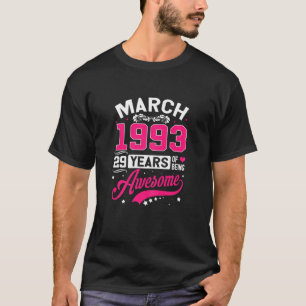 Womens March 1993 29 Birthday Apparel 29 Years Old T-Shirt