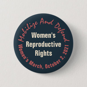 Women's March 2021 Defend Reproductive Rights 6 Cm Round Badge