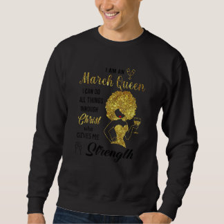 Womens March Black Queen Can Do All Thing Celebrat Sweatshirt