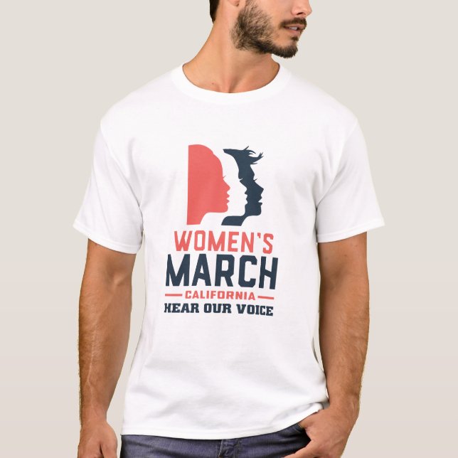 Women's March California Hear Our Voice T-Shirt (Front)