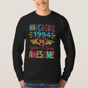 Womens March Girl Apparel 1994 28 Years of Being A T-Shirt