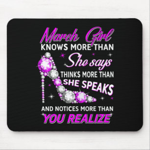Womens March Girl Funny Facts Quote Knows More Mouse Pad