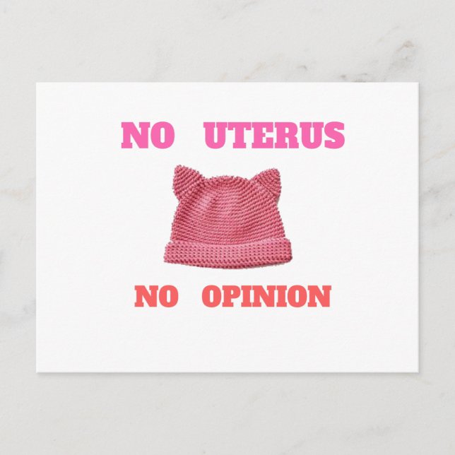 WOMEN'S MARCH  NO UTERUS NO OPINION POSTCARD (Front)