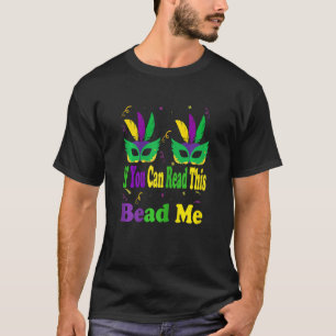 Womens Mardi Gras Funny Bead Me Mardi Gras Costum T-Shirt
