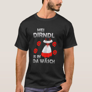 Womens Mei Dirndl Is In Da Wäsch Oktoberfest Munic T-Shirt