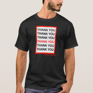 Womens  men Thank You Have A Nice Day  cool events T-Shirt