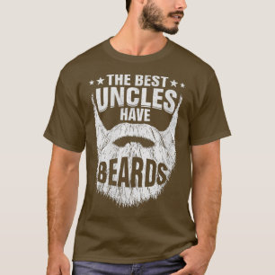 Womens Mens he Best Uncles Have Beards Beard Famil T-Shirt