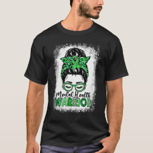 Womens Mental Health Warrior Messy Bun Mental Heal T-Shirt