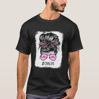 Womens Messy Bun CNA Life Pink Glasses Nurse Day T-Shirt