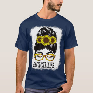 Womens Messy Bun Gigi Life Grandma Sunflowers Cute T-Shirt