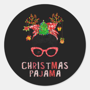 Womens Messy Bun This Is My Christmas Pajama Xmas  Classic Round Sticker