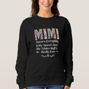 Womens mimi knows everything if she doesn't know g sweatshirt