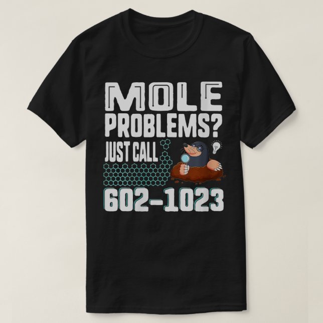 Womens Mole Day Mole Problems Just Call Avogadros  T-Shirt (Design Front)