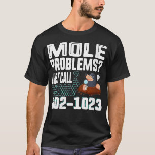 Womens Mole Day Mole Problems Just Call Avogadros  T-Shirt