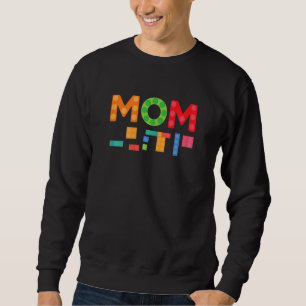 Womens Mom Master Builder Mother Building Blocks B Sweatshirt