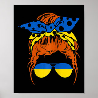 Womens Mom Ukrainian Messy Bun Hair Flag Gles Cool Poster