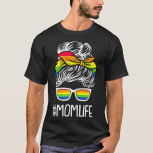 Womens MomLife Mothers Day Gay Pride LGBTQ Ally Pr T-Shirt