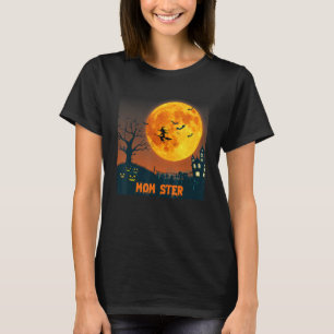 Womens Momster Halloween Mum Ster Mad Moms Mother  T-Shirt