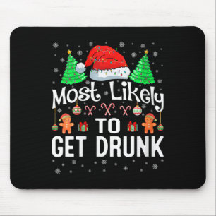 Womens Most Likely To Get Drunk Christmas Family M Mouse Pad