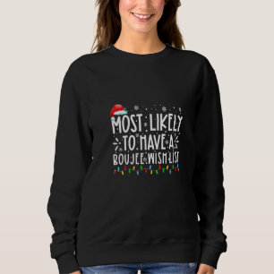 Womens Most Likely To Have A Boujee Wish List Fami Sweatshirt