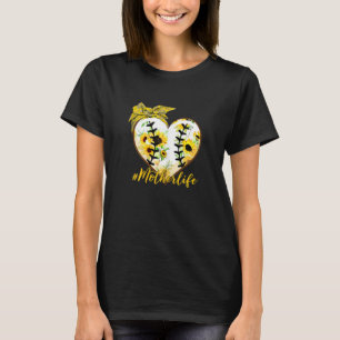 Womens Mother Life Baseball Mummy Sunflower Happy T-Shirt