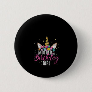 Womens Mother Of The Birthday Girl Mommy Gifts Uni 6 Cm Round Badge